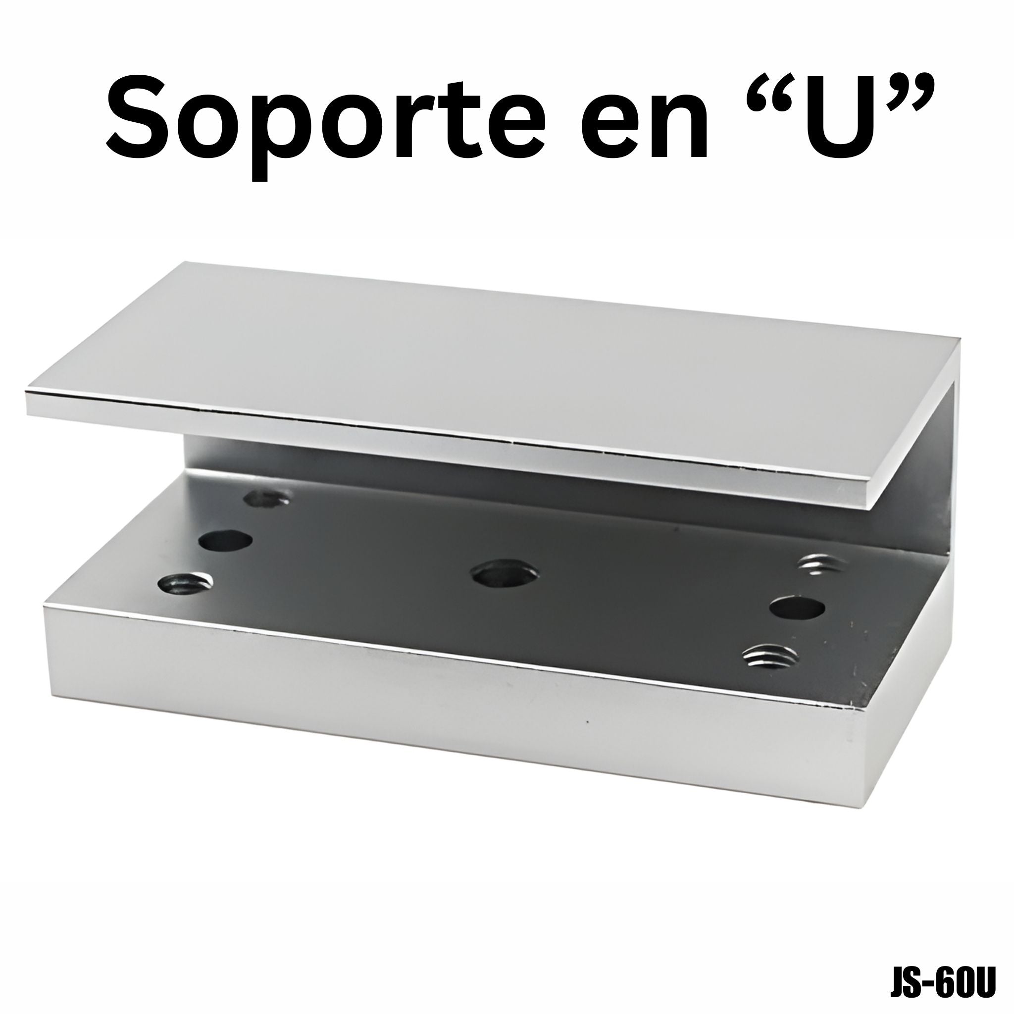Soporte en U para cerradura magnética 100 lbs para puerta de vidrio - JS-60U