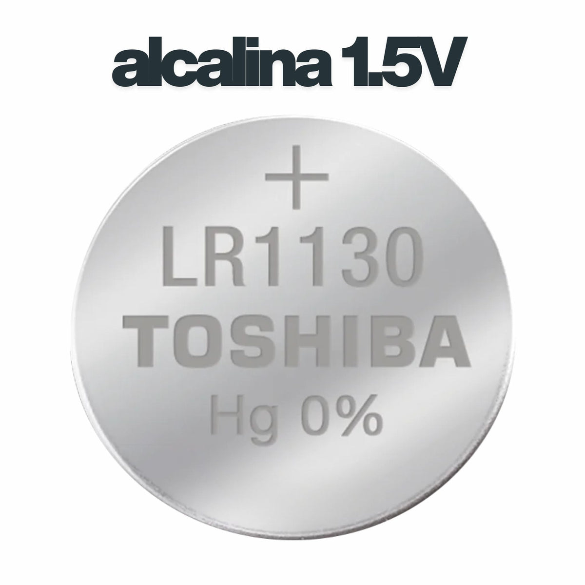 Batería LR1130 1.5V alcalina marca Toshiba - LA CASA DEL TELEFONO