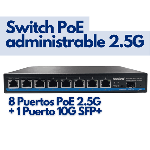 Switch administrable 8 puertos PoE 2.5G + 1 puerto 10G SFP+ hasivo S1100WP-8GT-1SX-SE