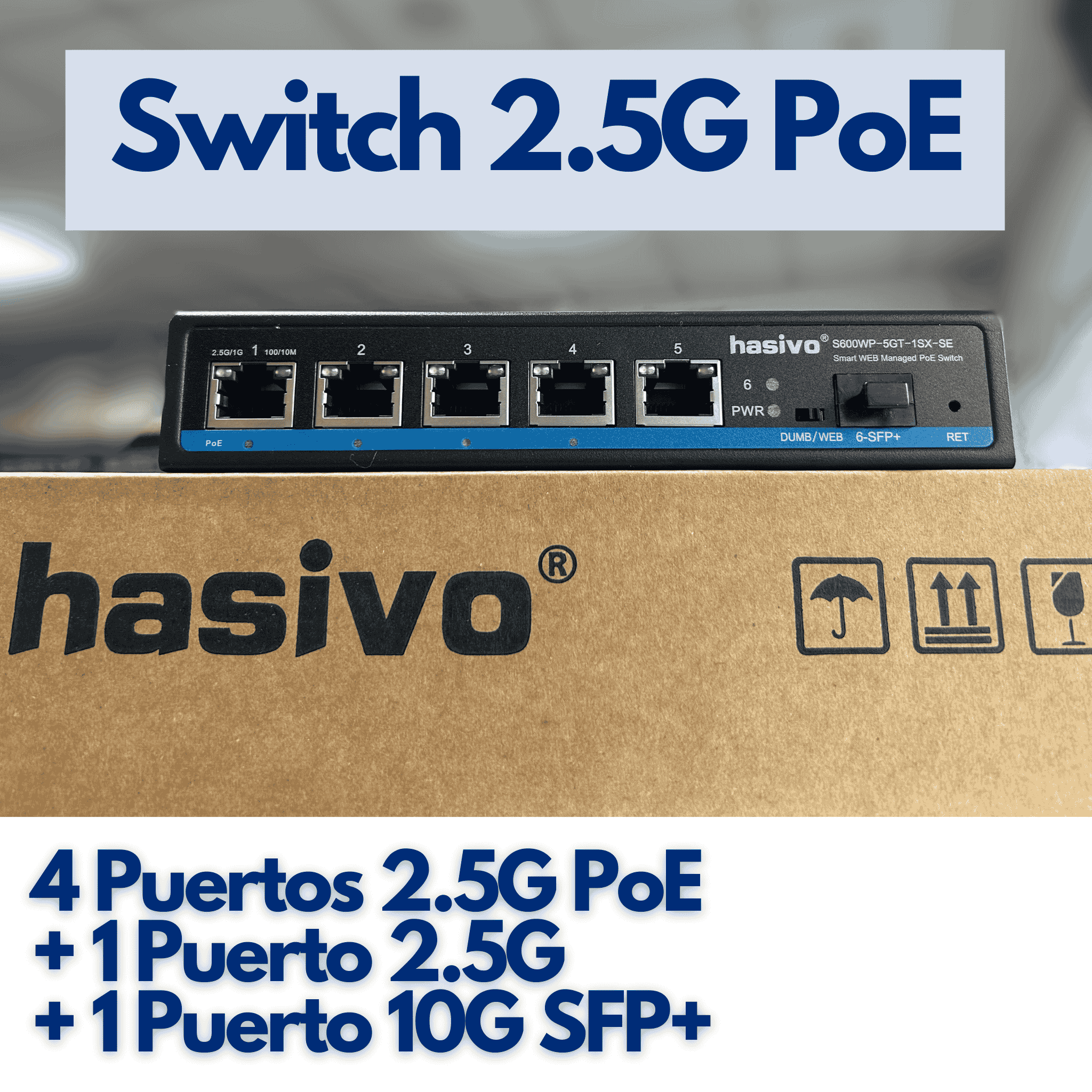 Switch administrable 4 puertos PoE 2.5G + 1 puerto 2.5G + 1 puerto 10G SFP+ hasivo S600WP-5GT-1SX-SE