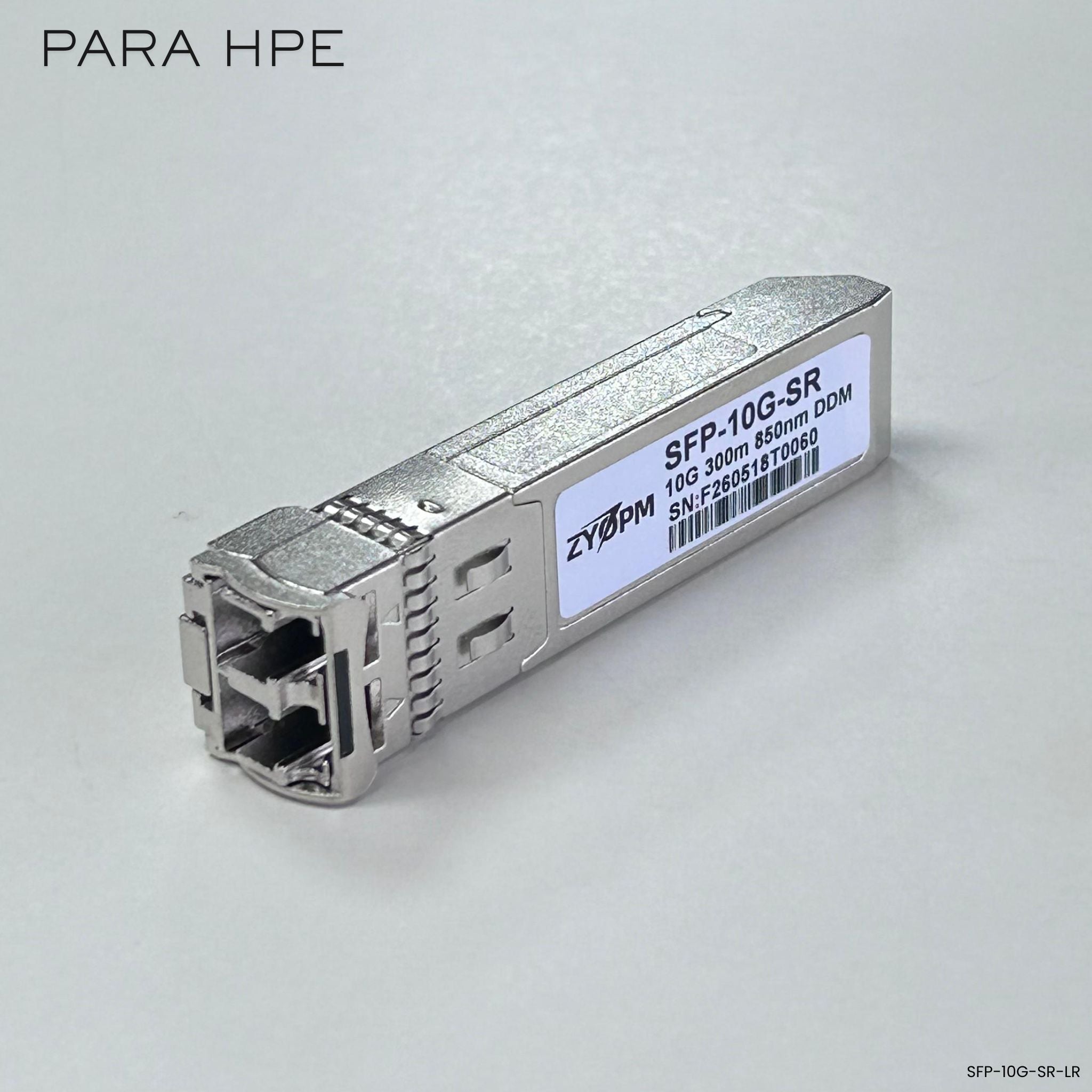 Módulo SFP+ 10G SR 850nm DDM compatible HPE Aruba ZYOPM SFP-10G-SR-HPE