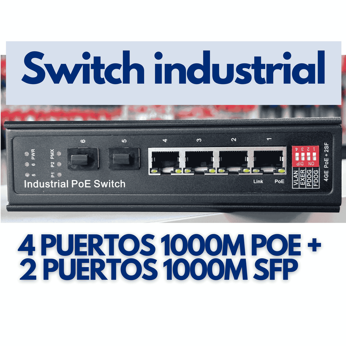 Switch industrial 4 puertos gigabit PoE + 2 SFP hasivo G800P-4G-2S - LA CASA DEL TELEFONO