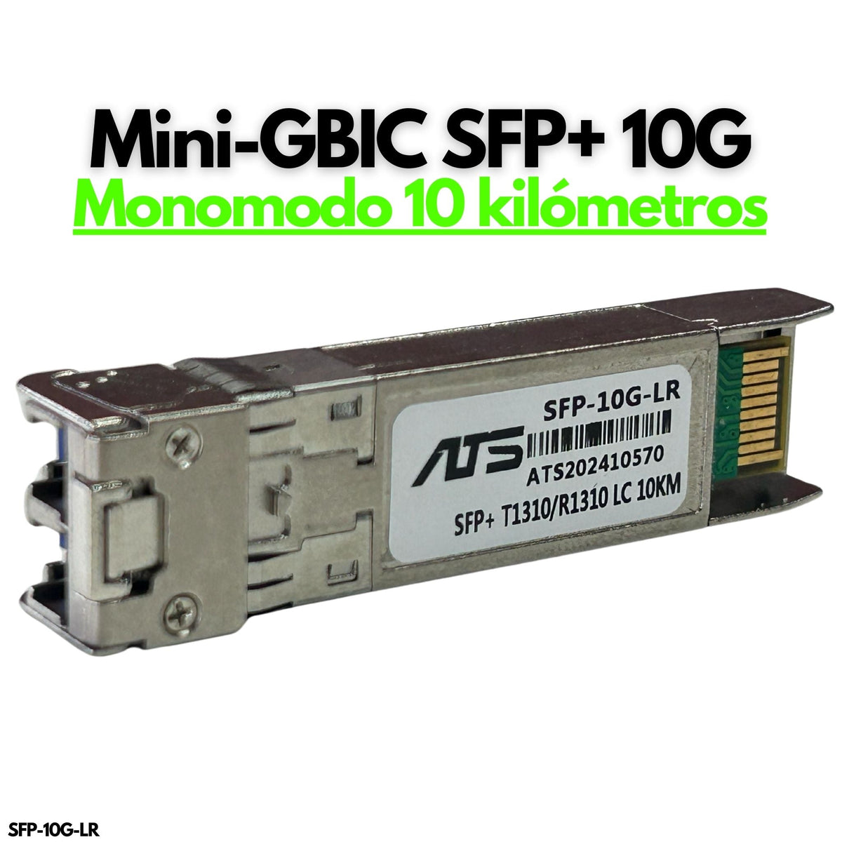 Transceptor Mini GBIC SFP+ LC 10G 1310nm 10 kilómetros - LA CASA DEL TELEFONO